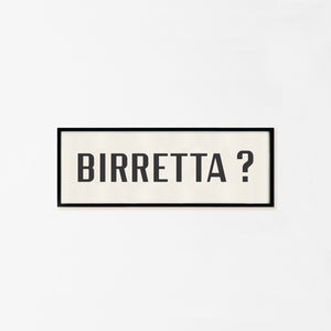 Insegna "Birretta?" dipinta a mano
